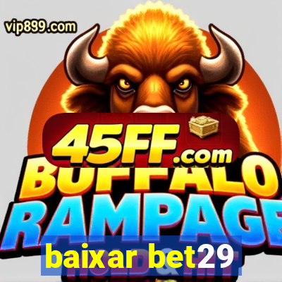 baixar bet29